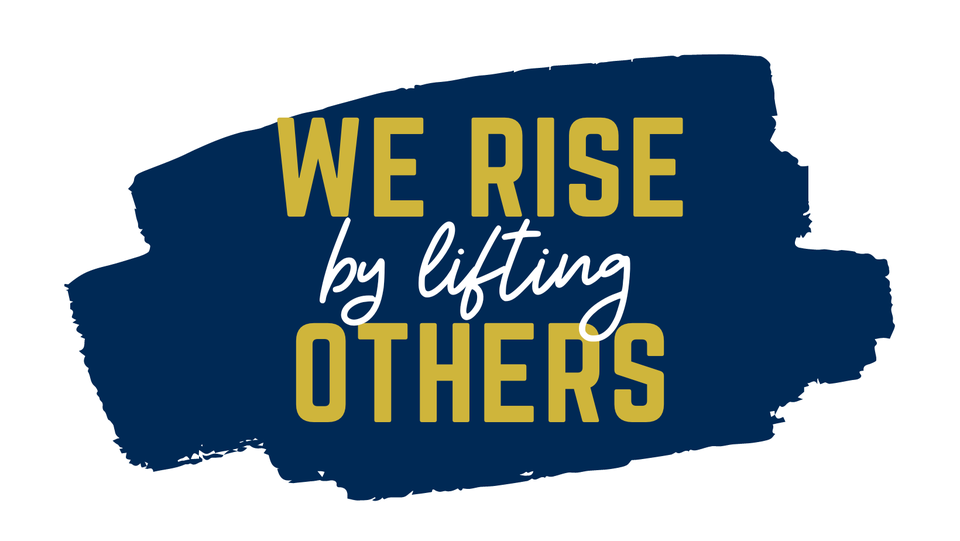 we rise by lifting others